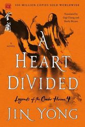 Cover Art for 9781250250131, A Heart Divided: The Definitive Edition by Jin Yong