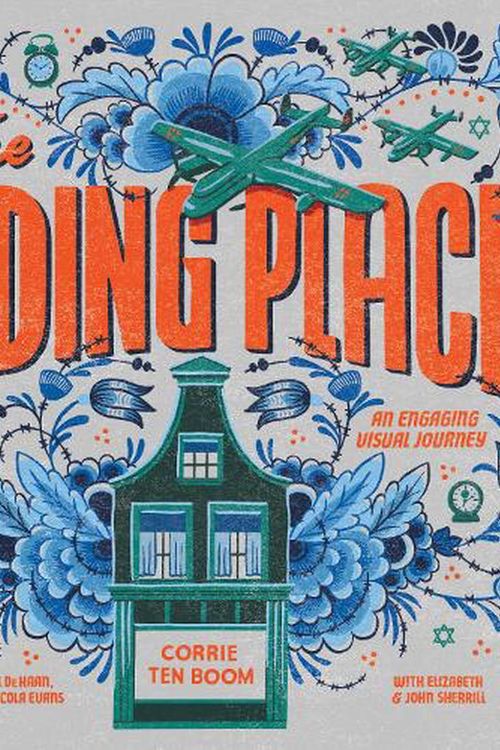 Cover Art for 9781496456106, The Hiding Place: An Engaging Visual Journey by Corrie Ten Boom