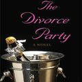 Cover Art for 9781410410429, The Divorce Party by Laura Dave