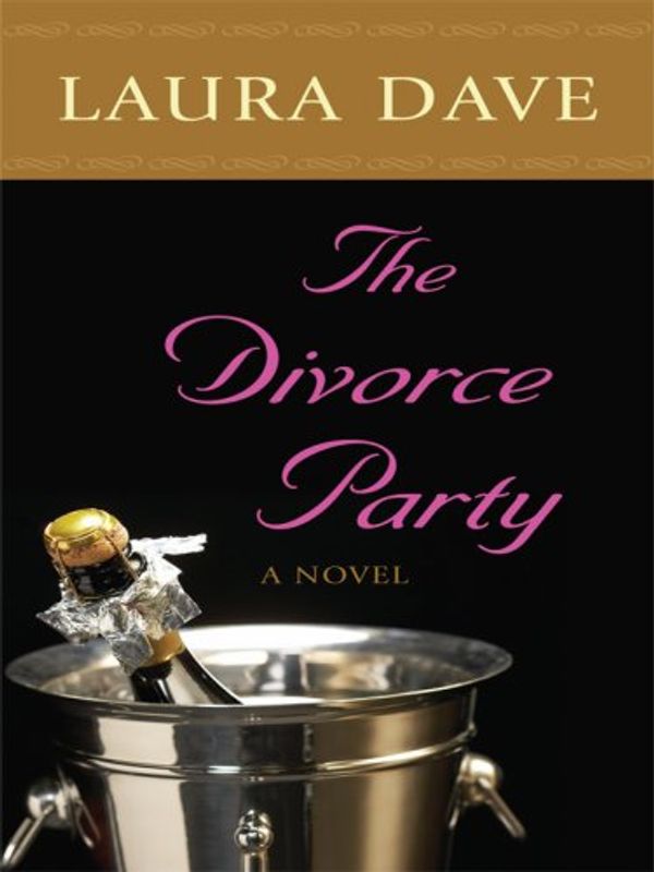 Cover Art for 9781410410429, The Divorce Party by Laura Dave
