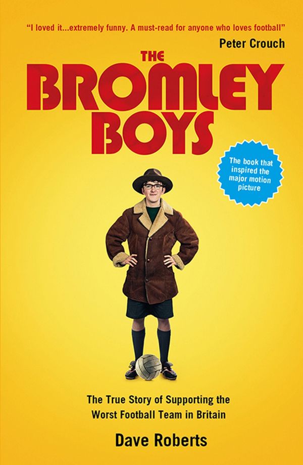 Cover Art for 9781906032241, The Bromley Boys by Dave Roberts