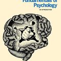 Cover Art for 9780122786303, Fundamentals of Psychology by Michael S. Gazzaniga