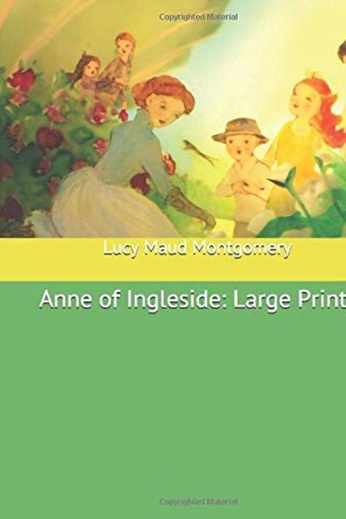 Cover Art for 9781673529876, Anne of Ingleside: Large Print by Lucy Maud Montgomery