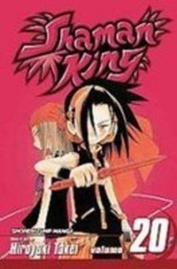 Cover Art for 9781435270657, Shaman King 20 by Takei, Hiroyuki/ Takei, Hiroyuki (ILT)