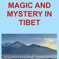 Cover Art for 9781940849584, Magic and Mystery in Tibet by Alexandra David-Neel