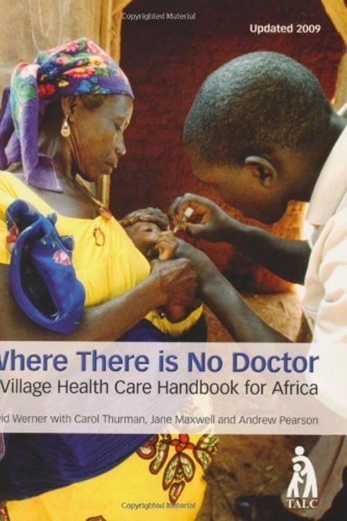 Cover Art for B01FGILOMI, Where There Is No Doctor: A Village Health Care Handbook for Africa by David Werner (1994-02-22) by David Werner