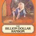 Cover Art for 9780671423520, hardy boys the billion dollar ransom #73 by Franklin W. Dixon