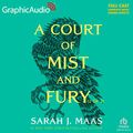 Cover Art for 9798212228855, A Court of Mist and Fury (2 of 2) [Dramatized Adaptation]: A Court of Thorns and Roses 2 (Court of Thorns and Roses) by Sarah J. Maas