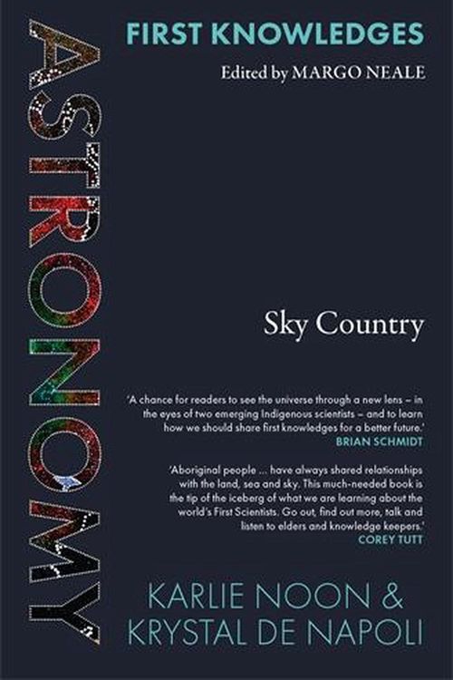 Cover Art for 9781760762162, Astronomy: Sky Country by Karlie Noon