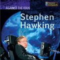Cover Art for B0189AFZLQ, Stephen Hawking (Against the Odds Biographies) by Cath Senker