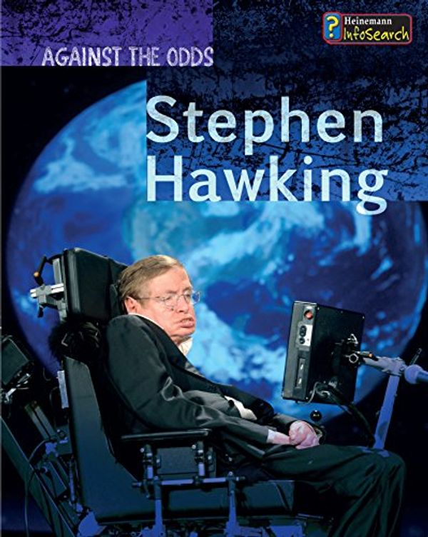 Cover Art for B0189AFZLQ, Stephen Hawking (Against the Odds Biographies) by Cath Senker