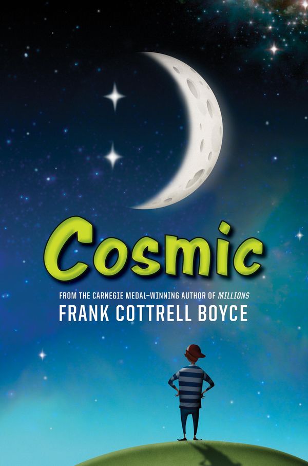 Cover Art for 9780061998348, Cosmic by Frank Cottrell Boyce