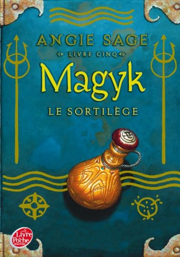 Cover Art for 9782013229548, MAGYK-5-LE SORTILEGE by Angie Sage