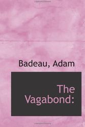 Cover Art for 9781113490766, The Vagabond: by Adam Badeau