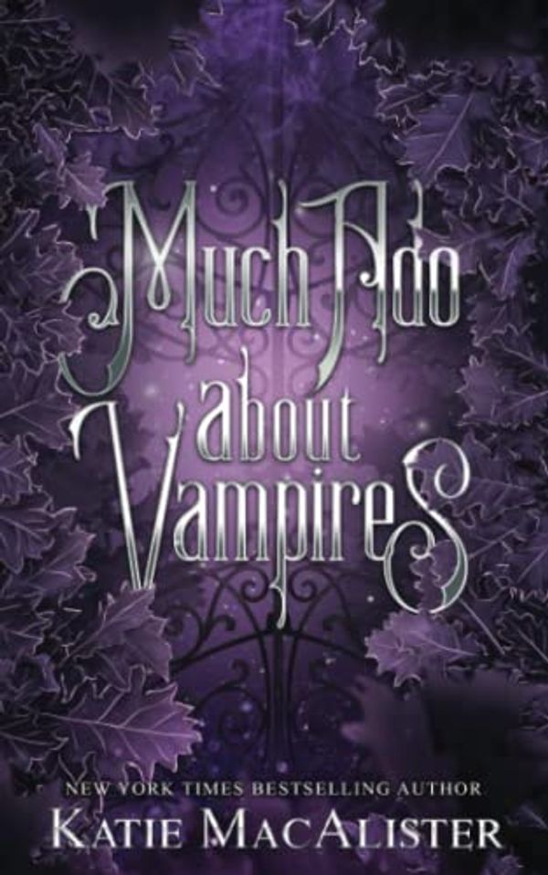 Cover Art for 9781952737251, Much Ado About Vampires by Katie MacAlister