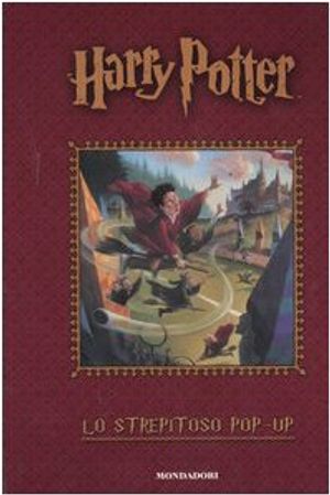 Cover Art for 9788804548980, Harry Potter. Lo strepitoso pop-up by Mick Wells, Mike Haines