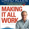 Cover Art for 9780143116622, Making It All Work by David Allen