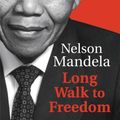 Cover Art for 9781408703113, Long Walk To Freedom by Nelson Mandela