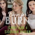Cover Art for B006VFZSZ0, Burn for Burn by Jenny Han