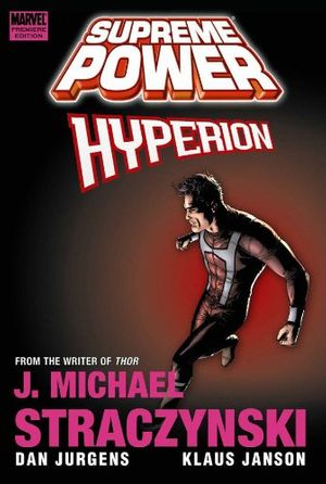 Cover Art for 9780785137740, Supreme Power: Hyperion Premiere HC by Hachette Australia