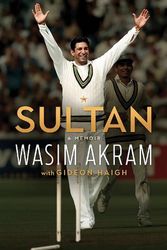 Cover Art for 9781743798690, Sultan: A Memoir by Akram, Wasim, Haigh, Gideon