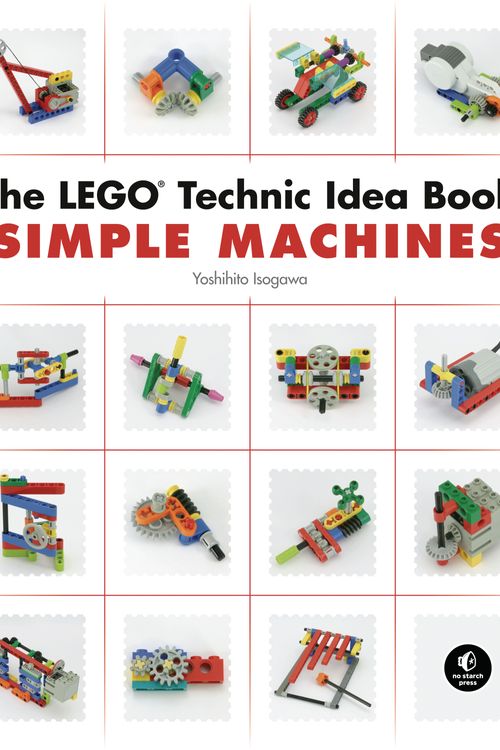 Cover Art for 9781593272777, The Lego Technic Idea Book: Simple Machines by Yoshihito Isogawa