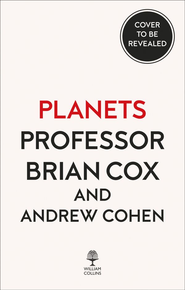 Cover Art for 9780007488841, Planets by Professor Brian Cox