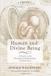Cover Art for 9781498293365, Human and Divine BeingVeritas by Donald Wallenfang