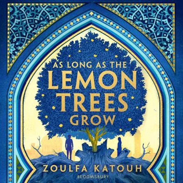 Cover Art for 9781526648488, As Long As the Lemon Trees Grow by Zoulfa Katouh