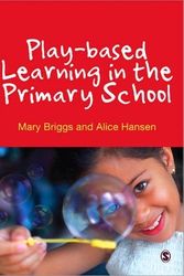 Cover Art for 9780857028235, Play-Based Learning in the Primary School by Mary Briggs