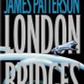 Cover Art for 9781306754712, London Bridges by James Patterson