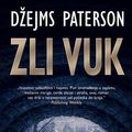 Cover Art for 9788652111756, Zli vuk by Dzejms Paterson