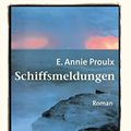 Cover Art for 9783596505319, Schiffsmeldungen. Jubiläums- Edition. by Annie Proulx
