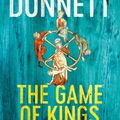 Cover Art for 9780140282399, The Game Of Kings by Dorothy Dunnett
