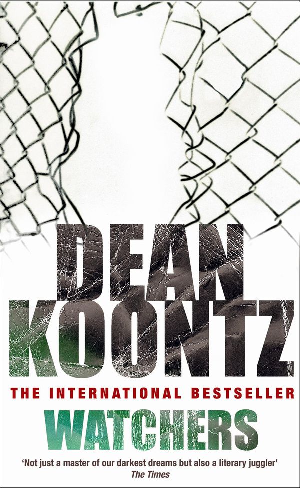 Cover Art for 9780747230618, Watchers: A thriller of both heart-stopping terror and emotional power by Dean Koontz