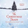 Cover Art for 9781455532940, The Christmas Train by David Baldacci