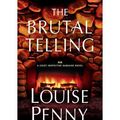 Cover Art for B00A9Z7ZD6, The Brutal Telling (Armand Gamache Mysteries (Hardcover)) Penny, Louise ( Author ) Sep-22-2009 Hardcover by Louise Penny