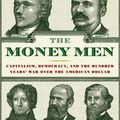 Cover Art for 9780393330502, The Money Men by H. W. Brands