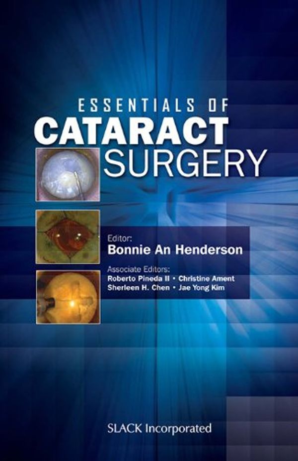 Cover Art for 9781556428029, Essentials of Cataract Surgery by Bonnie An Henderson