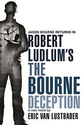 Cover Art for B01K93388S, Robert Ludlum's The Bourne Deception by Eric Van Lustbader (2009-06-11) by Eric Van Lustbader