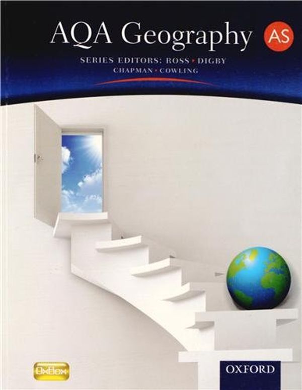 Cover Art for 9780199135448, AQA Geography AS Student Book by Ross, Simon, Digby, Bob, Chapman, Russell, Cowling, Dan