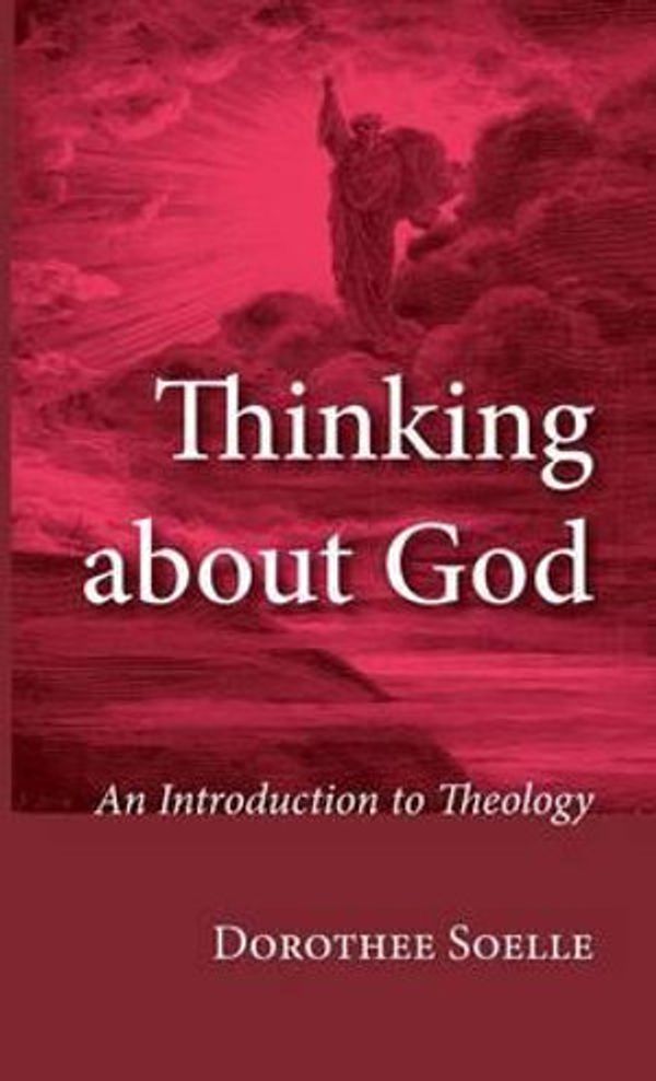 Cover Art for 9781498295772, Thinking about God by Dorothee Soelle