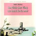 Cover Art for 9782010005541, Le Club Des Cinq Au Bord De La Mer by Enid Blyton