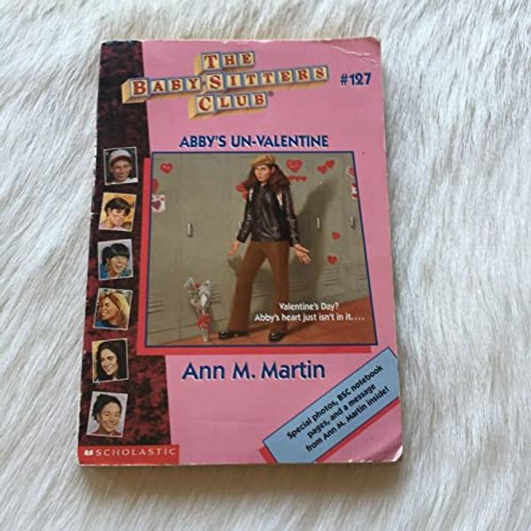 Cover Art for 9780590503501, Abby's Unvalentine (Babysitters Club 127) by Ann M. Martin