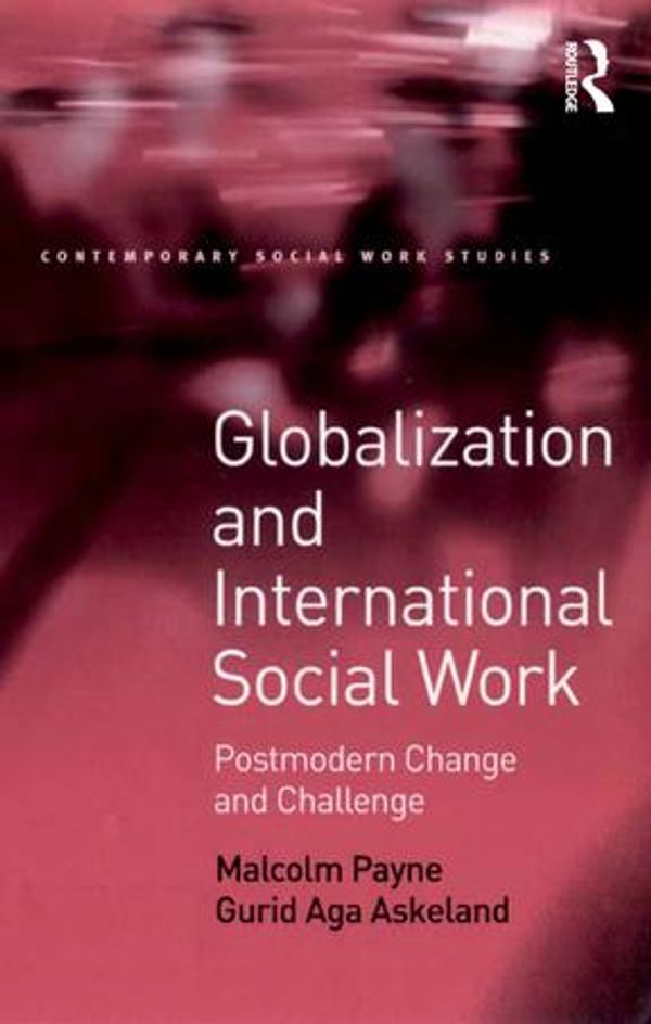 Cover Art for 9781317127055, Globalization and International Social Work by Gurid Aga Askeland, Malcolm Payne
