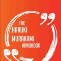 Cover Art for 9781489127716, The Haruki Murakami Handbook - Everything You Need To Know About Haruki Murakami by Britt, Clayton