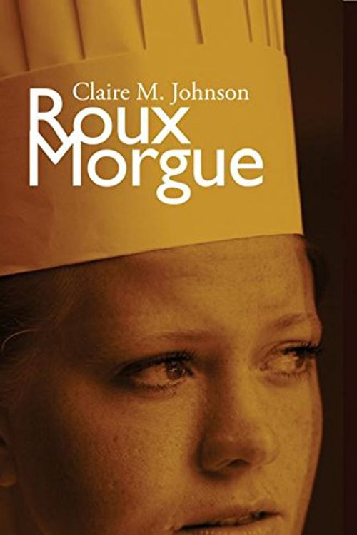 Cover Art for 9781590584873, Roux Morgue by Claire M Johnson