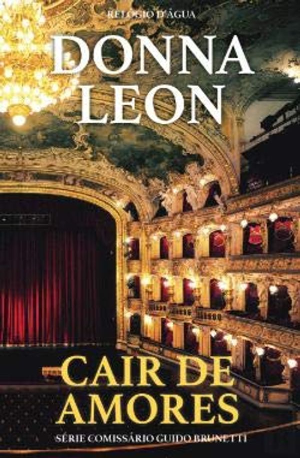 Cover Art for 9789896416966, Cair de Amores by Donna Leon