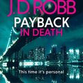 Cover Art for 9780349433905, Payback in Death by J. D. Robb