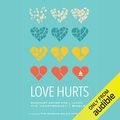 Cover Art for B01MUEU8VU, Love Hurts: Buddhist Advice for the Heartbroken by Lodro Rinzler